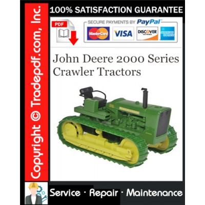 John Deere 2000 Series Crawler Tractors Service Repair Manual Download (SM2037) John Deere 2000 Series Crawler Tractors Service Repair Manual Download (SM2037)