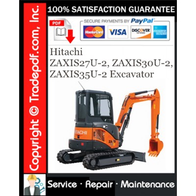 Hitachi ZAXIS27U-2, ZAXIS30U-2, ZAXIS35U-2 Excavator Service Repair Manual + Circuit Diagram Download Hitachi ZAXIS27U-2, ZAXIS30U-2, ZAXIS35U-2 Excavator Service Repair Manual + Circuit Diagram Download