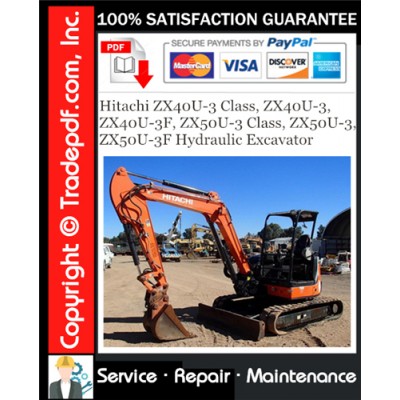Hitachi ZX40U-3 Class, ZX40U-3, ZX40U-3F, ZX50U-3 Class, ZX50U-3, ZX50U-3F Hydraulic Excavator Service Repair Manual + Circuit Diagram Download Hitachi ZX40U-3 Class, ZX40U-3, ZX40U-3F, ZX50U-3 Class, ZX50U-3, ZX50U-3F Hydraulic Excavator Service Repair Manual + Circuit Diagram Download