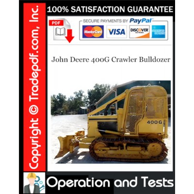 John Deere 400G Crawler Bulldozer Operation and Test Technical Manual Download John Deere 400G Crawler Bulldozer Operation and Test Technical Manual Download