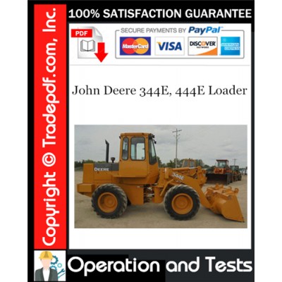 John Deere 344E, 444E Loader Operation and Test Technical Manual Download John Deere 344E, 444E Loader Operation and Test Technical Manual Download