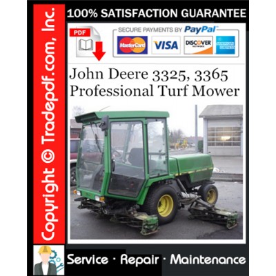 John Deere 3325, 3365 Professional Turf Mower Service Repair Manual Download John Deere 3325, 3365 Professional Turf Mower Service Repair Manual Download