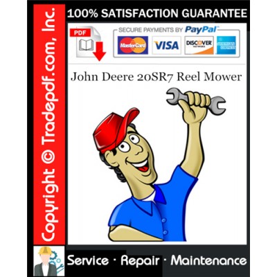 John Deere 20SR7 Reel Mower Service Repair Manual Download John Deere 20SR7 Reel Mower Service Repair Manual Download