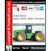 John Deere 8560, 8760, 8960 Tractors Repair Technical Manual Download John Deere 8560, 8760, 8960 Tractors Repair Technical Manual Download