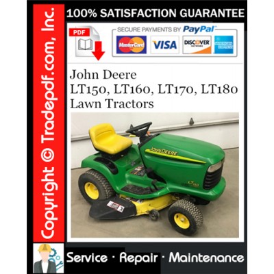 John Deere LT150, LT160, LT170, LT180 Lawn Tractors Service Repair Manual Download John Deere LT150, LT160, LT170, LT180 Lawn Tractors Service Repair Manual Download