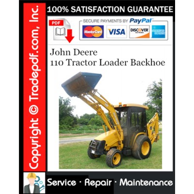 John Deere 110 Tractor Loader Backhoe Service Repair Manual Download John Deere 110 Tractor Loader Backhoe Service Repair Manual Download