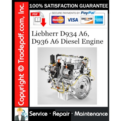 Liebherr D934 A6, D936 A6 Diesel Engine Service Repair Manual Download Liebherr D934 A6, D936 A6 Diesel Engine Service Repair Manual Download