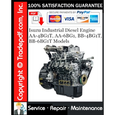Isuzu Industrial Diesel Engine AA-4BG1T, AA-6BG1, BB-4BG1T, BB-6BG1T Models Service Repair Manual Download Isuzu Industrial Diesel Engine AA-4BG1T, AA-6BG1, BB-4BG1T, BB-6BG1T Models Service Repair Manual Download