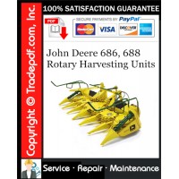 John Deere 686, 688 Rotary Harvesting Units Service Repair Manual Download John Deere 686, 688 Rotary Harvesting Units Service Repair Manual Download