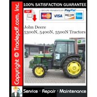 John Deere 5300N, 5400N, 5500N Tractors Service Repair Manual Download John Deere 5300N, 5400N, 5500N Tractors Service Repair Manual Download