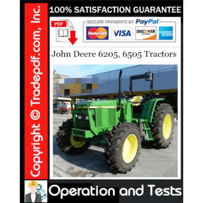 John Deere 6205, 6505 Tractors Operation and Tests Technical Manual Download John Deere 6205, 6505 Tractors Operation and Tests Technical Manual Download