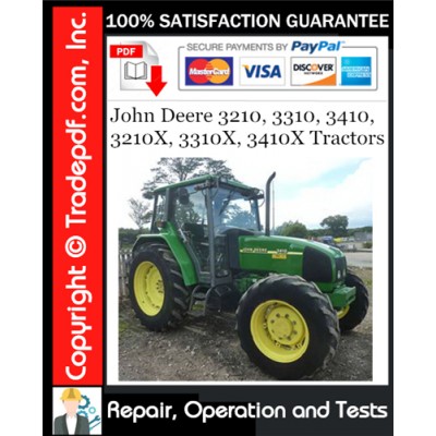 John Deere 3210, 3310, 3410, 3210X, 3310X, 3410X Tractors Repair & Operation and Tests Technical Manual Download John Deere 3210, 3310, 3410, 3210X, 3310X, 3410X Tractors Repair & Operation and Tests Technical Manual Download