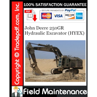 John Deere 250GR Hydraulic Excavator (HYEX) Field Maintenance Technical Manual Download John Deere 250GR Hydraulic Excavator (HYEX) Field Maintenance Technical Manual Download
