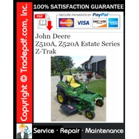 John Deere Z510A, Z520A Estate Series Z-Trak Service Repair Manual Download John Deere Z510A, Z520A Estate Series Z-Trak Service Repair Manual Download