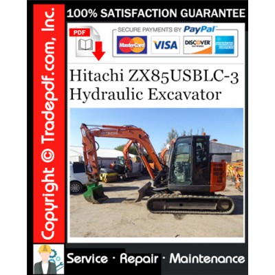 Hitachi ZX85USBLC-3 Hydraulic Excavator Service Repair Manual Download Hitachi ZX85USBLC-3 Hydraulic Excavator Service Repair Manual Download